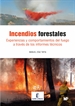 Portada del libro Incendios forestales. Experiencias y comportamiento del fuego a través de los Informes Técnicos