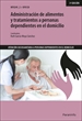 Portada del libro UF0120 - Administración de alimentos y tratamientos a personas dependientes en el domicilio