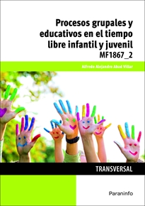 Portada del libro MF1867_2 - Procesos grupales y educativos en el tiempo libre infantil y juvenil