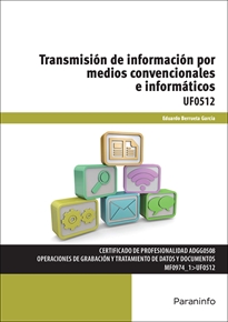 Portada del libro UF0512 - Transmisión de información por medios convencionales e informáticos