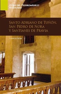 Portada del libro Guía de Arte Prerrománico de Asturias. Santo Adriano de Tuñón, San Pedro de Nora y Santianes de Pravia