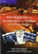 Portada del libro Investigación de accidentes de tráfico. La toma de datos
