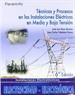 Portada del libro Técnicas y procesos en las instalaciones eléctricas en media y baja tensión